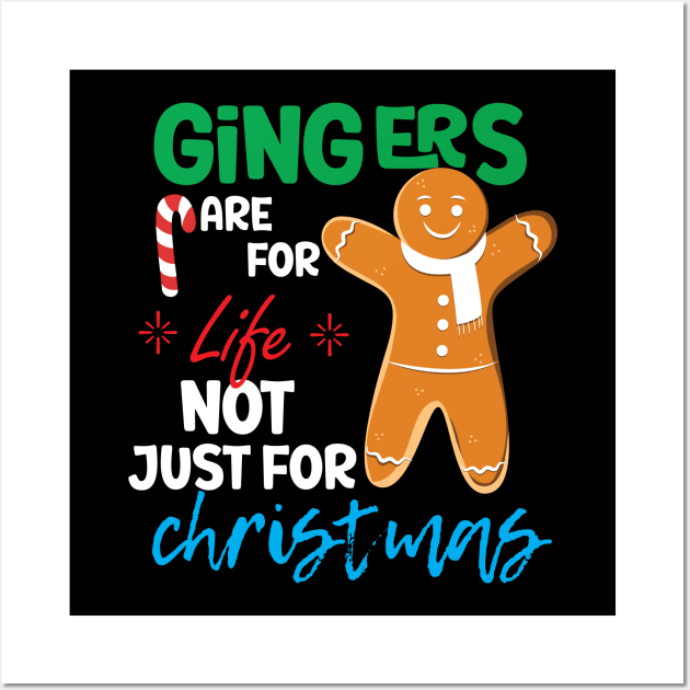 Gingers Are For Life Not Just For Christmas Kids Wall Art by StoreOfLove